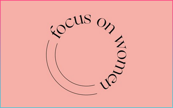 Focus on Women